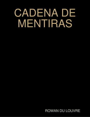 CADENA DE MENTIRAS