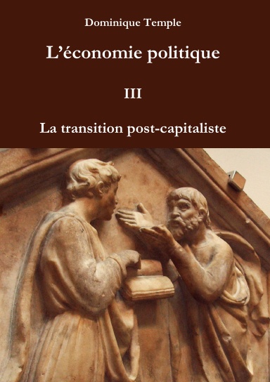 L'économie politique III - La transition post-capitaliste