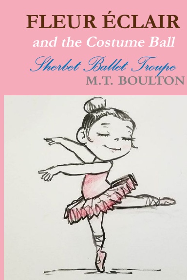 Fleur Éclair and the Costume Ball: Sherbet Ballet Troupe