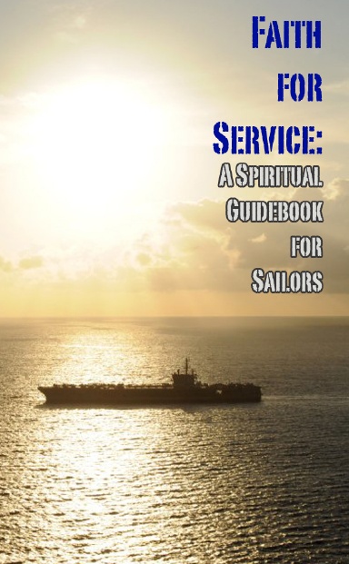Faith for Service: A Spiritual Growth Guidebook for Sailors