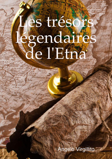 Les trésors légendaires  de l'Etna
