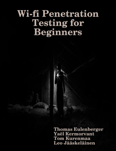 Wi-fi Penetration Testing for Beginners