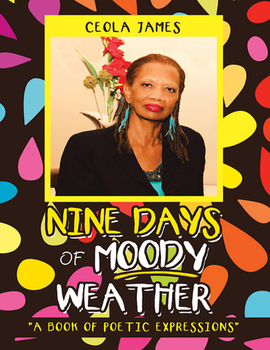 Nine Days of Moody Weather: "A Book of Poetic Expressions"