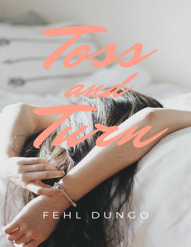 Toss and Turn