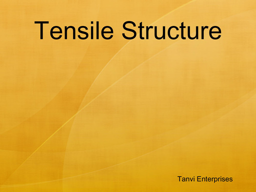 Tensile Structure