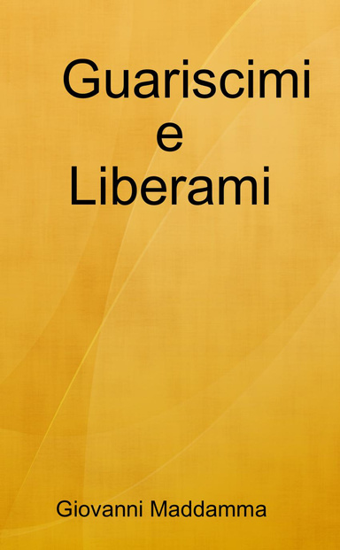 Guariscimi e Liberami