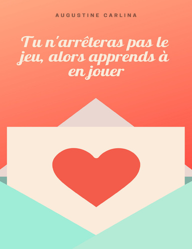 Tu n'arrêteras pas le jeu, alors apprends à en jouer
