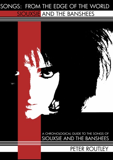 SONGS:  FROM THE EDGE OF THE WORLD - SIOUXSIE & THE BANSHEES