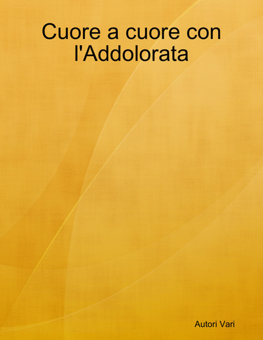 Cuore a cuore con l'Addolorata