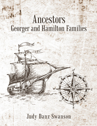 Ancestors Georger and Hamilton Families