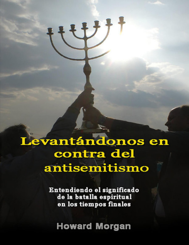 Levantándonos En Contra Del Antisemitismo