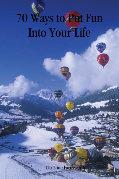 70 Ways to Put Fun Into Your Life