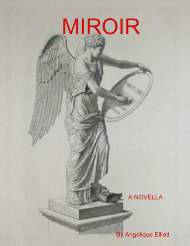 Miroir - A Novella