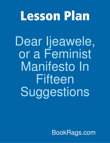 Lesson Plan: Dear Ijeawele, or a Feminist Manifesto In Fifteen Suggestions