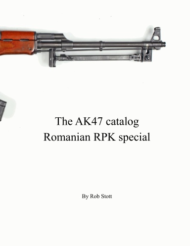 the AK47 Catalog Romanian RPK special