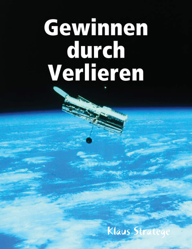 Gewinnen durch Verlieren