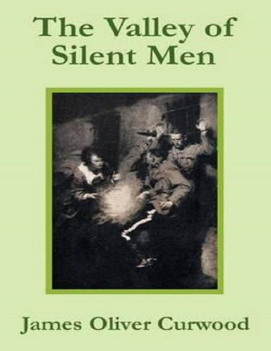 The Valley of Silent Men