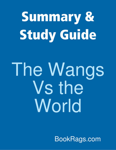 Summary & Study Guide: The Wangs Vs the World