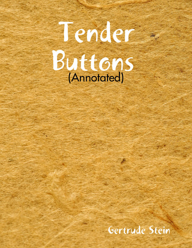 Tender Buttons (Annotated)