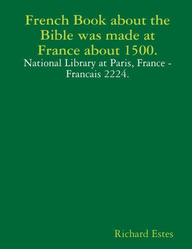 French Book about the Bible was made at France about 1500.