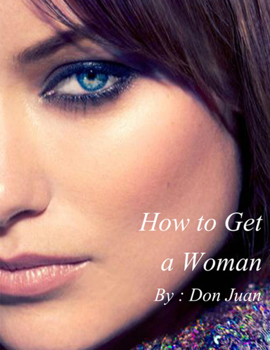 How to Get a Woman?