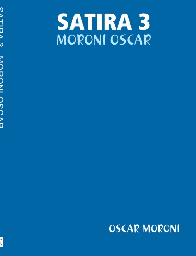 SATIRA 3 - MORONI OSCAR