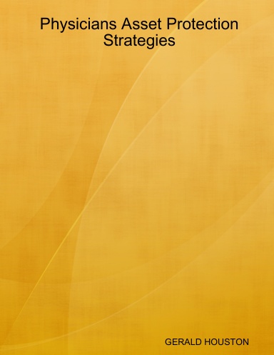 Physicians Asset Protection Strategies