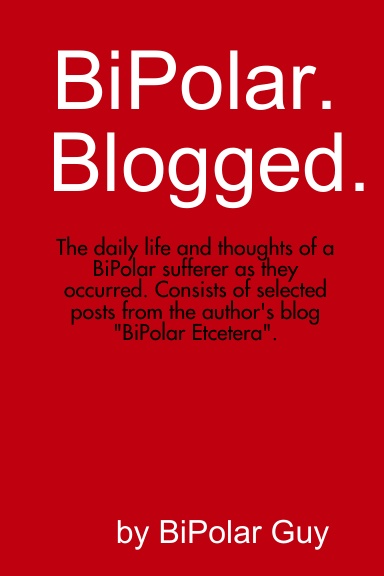BiPolar. Blogged.