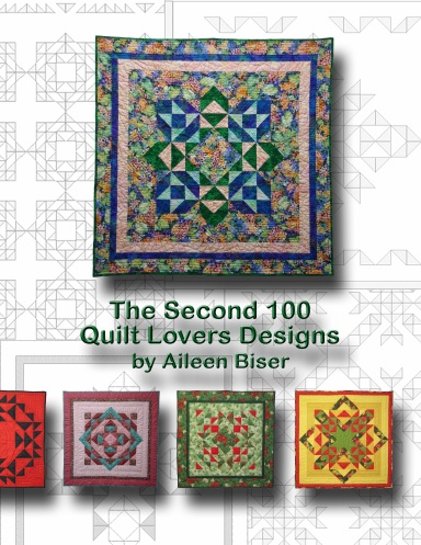 The Second 100 Quilt Lovers Designs