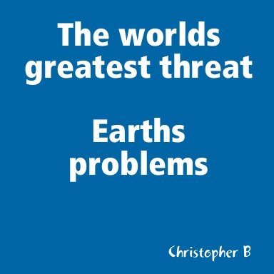 The worlds greatest threat