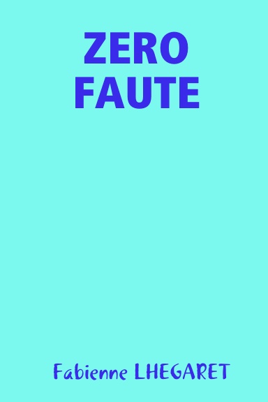 ZERO FAUTE