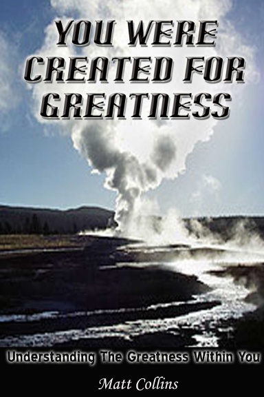 You Were Created For Greatness