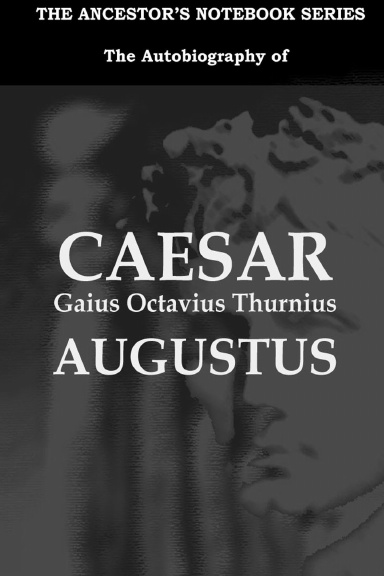 The Autobiography of Caesar Octavius Augustus