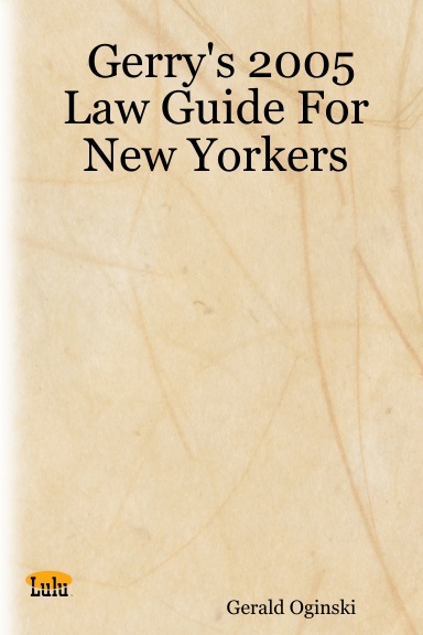 Gerry's 2005 Law Guide For New Yorkers