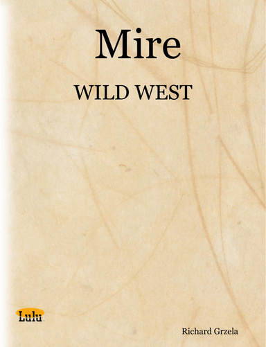 Mire - WILD WEST