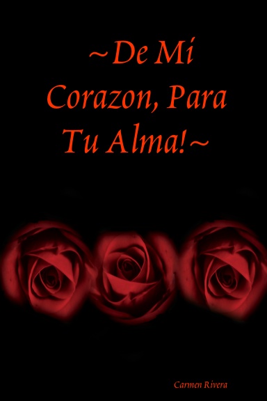 ~De Mi Corazon, Para Tu Alma!~