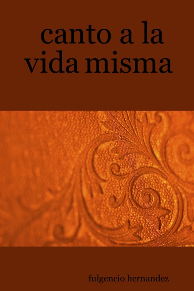 canto a la vida misma