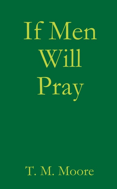If Men Will Pray