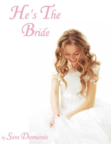 He's the Bride