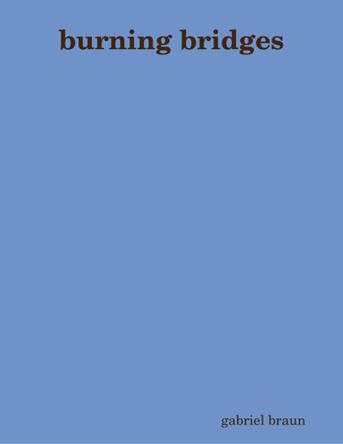 burning bridges 1-10