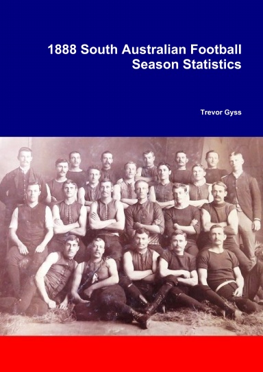 1888 South Australian Football Season Statistics