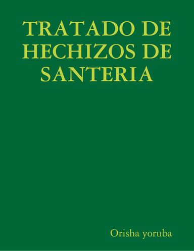 HECHIZOS DE SANTERIA, Amor, Trabajos, Dinero