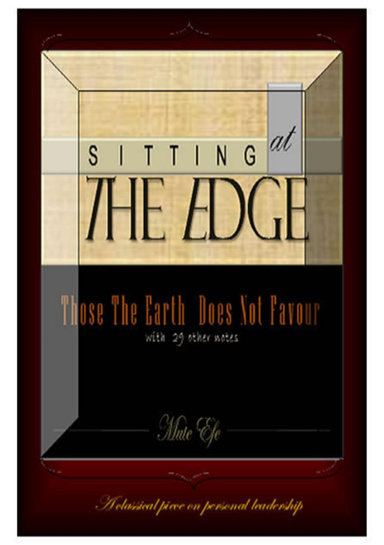 Sitting At The Edge - Those the earth does not favour.