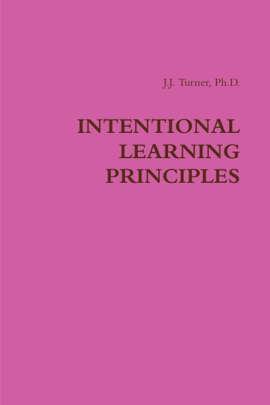 INTENTIONAL LEARNING PRINCIPLES