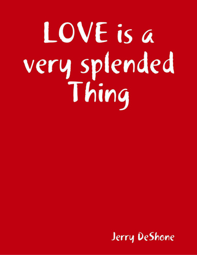 LOVE is a very splended Thing