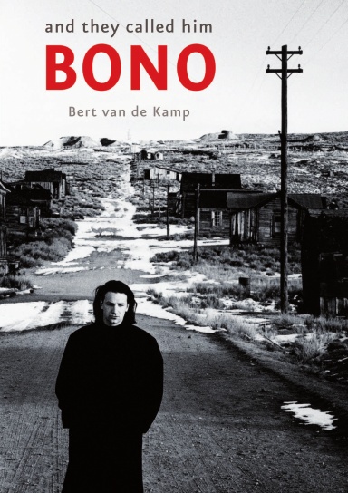 and they called him BONO
