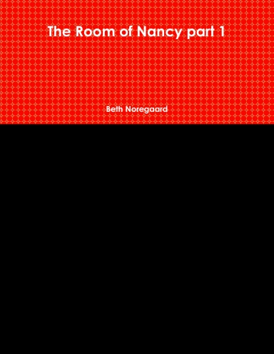 The Room of Nancy part 1