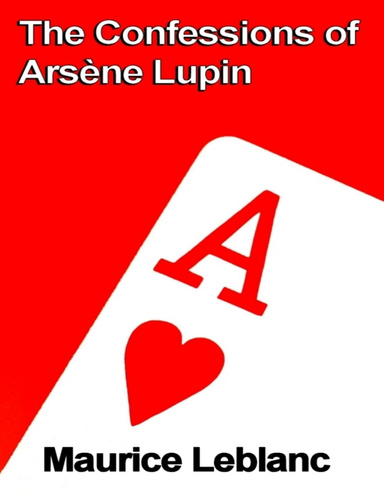 The Confessions of Arsène Lupin