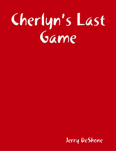 Cherlyn’s Last Game part 1
