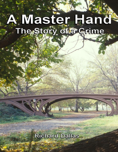 A Master Hand: The Story of a Crime